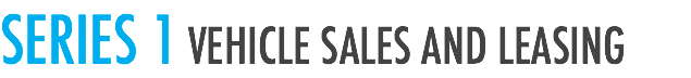 SERIES 1 VEHICLE SALES AND LEASING 